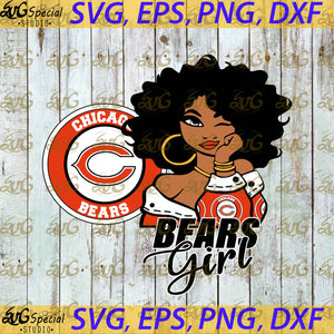 Chicago Bears Svg, NFL Svg, Football Svg, Sport Svg, Cricut File, Clipart, Love Football Svg, Black Girl Svg, Sexy Girl Svg, Love Bears Svg, Png, Eps, Dxf