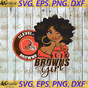 Cleveland Browns Svg, NFL Svg, Football Svg, Sport Svg, Cricut File, Clipart, Love Football Svg, Black Girl Svg, Sexy Girl Svg, Love Bears Svg, Png, Eps, Dxf