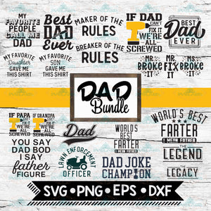 Dad Bundle svg - Father's Day - Funny Dad Shirt Designs - Dad Decal Designs - Cut File - svg - dxf - eps - png - Silhouette - Cricutc