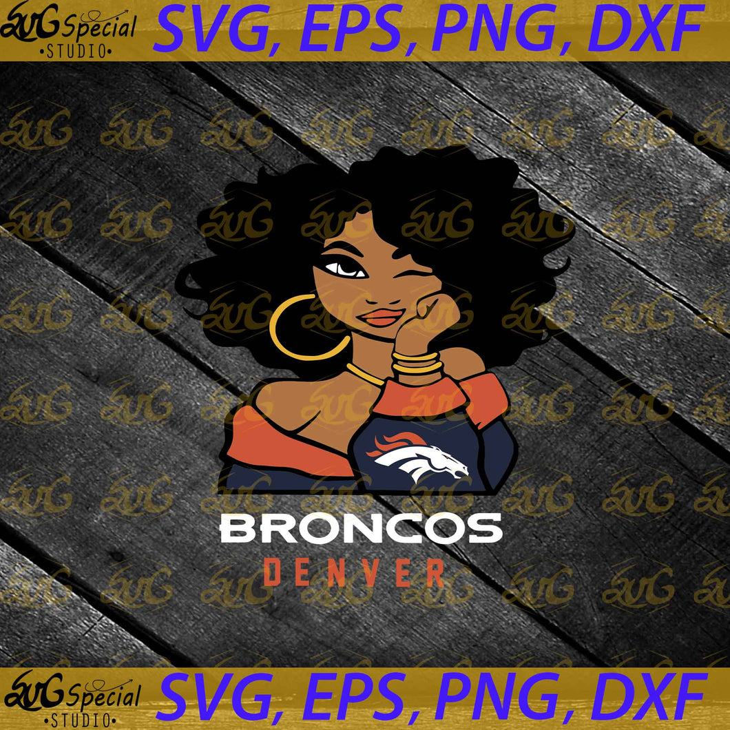 Denver Broncos Svg, Love Broncos Svg, Cricut File, Clipart, Sport Svg, Football Svg, Sexy Girl Svg, NFL Svg, Png, Eps, Dxf
