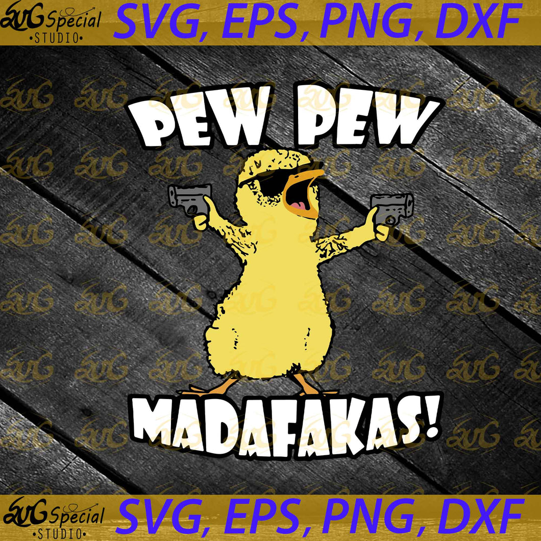 Duck Pew Pew Madafakas, Funny Duck Gangster With Gun Meme Retro, Cricut File, Svg