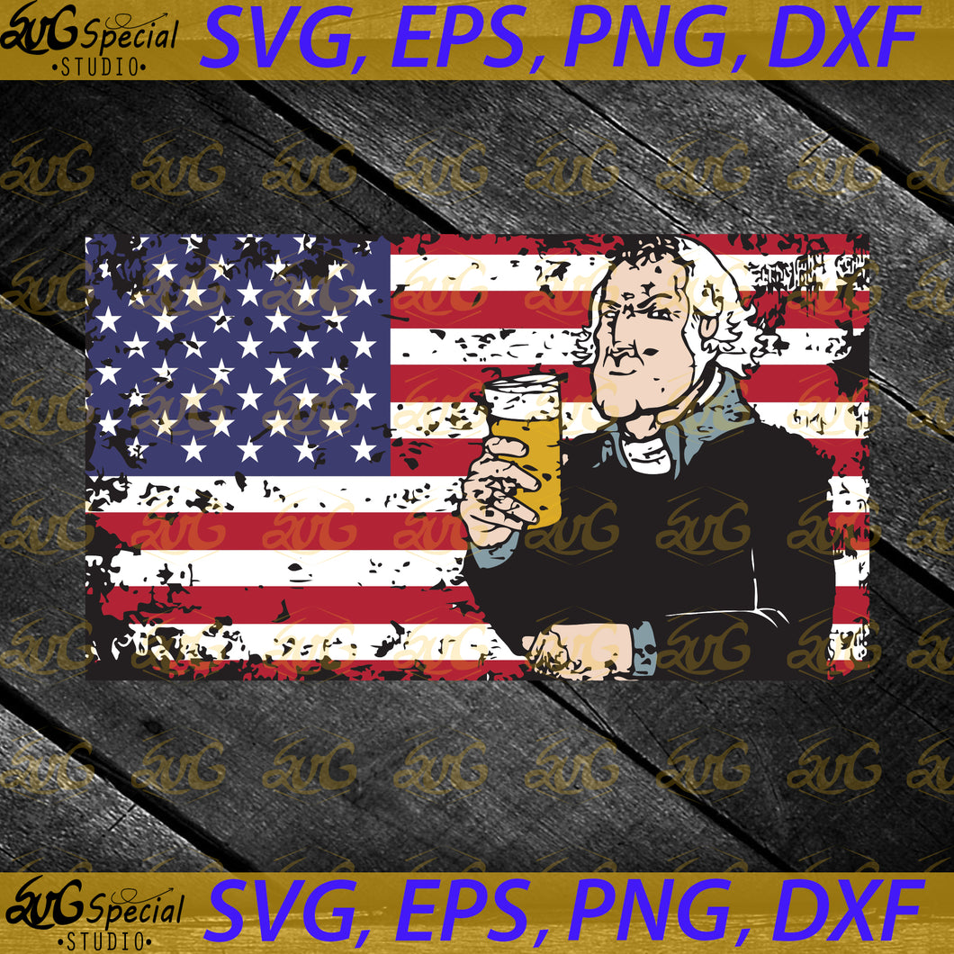 George Washington, Drinking Beer, 4th of july Svg