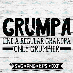 Grumpa SVG Cutting files, silhouette files, cricut files, Fathers Day SVG
