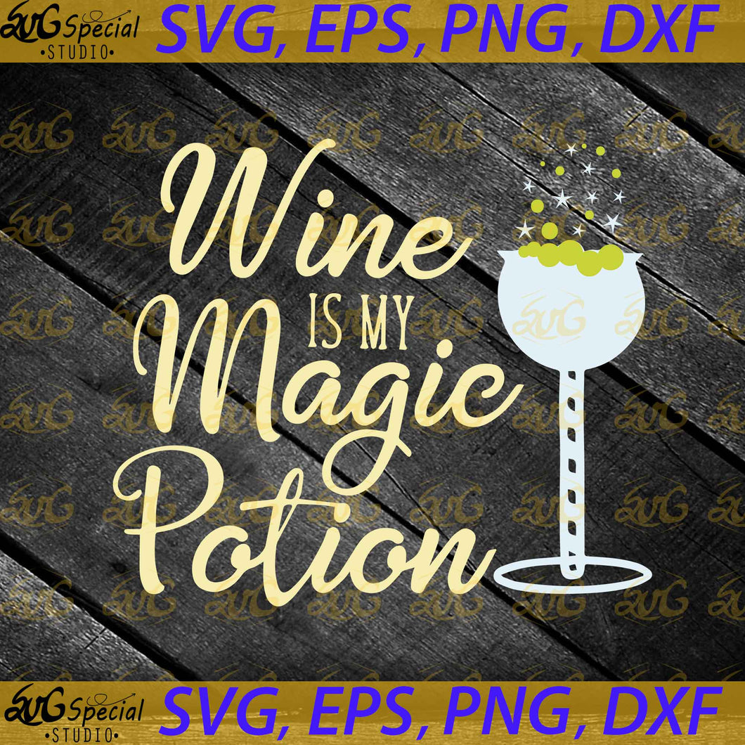 Halloween Wine Svg, Cricut File, Svg Halloween Svg, Wine Is My Magic Potion Svg