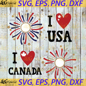 I Love USA I Love Canada Svg, Silhouette Cameo, Cricut File, Gift For Friends, 4th Of July