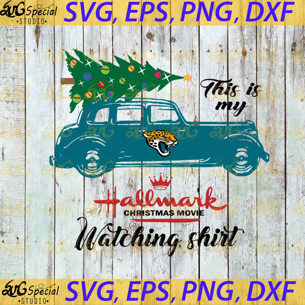 Jacksonville Jaguars This Is My Hallmark Christmas Movie Watching Shirt, Sport Svg, Christmas Svg, Jacksonville Jaguars Svg, NFL Svg, Cricut File, Clipart, Svg, Png, Eps, Dxf