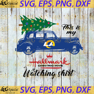Los Angeles Rams This Is My Hallmark Christmas Movie Watching Shirt, Sport Svg, Christmas Svg, Los Angeles Rams Svg, NFL Svg, Cricut File, Clipart, Svg, Png, Eps, Dxf
