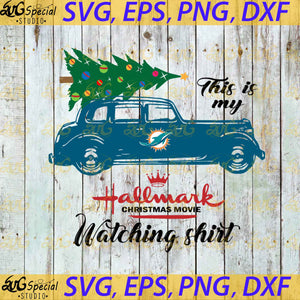 Miami Dolphins This Is My Hallmark Christmas Movie Watching Shirt, Sport Svg, Christmas Svg, Miami Dolphins Svg, NFL Svg, Cricut File, Clipart, Svg, Png, Eps, Dxf