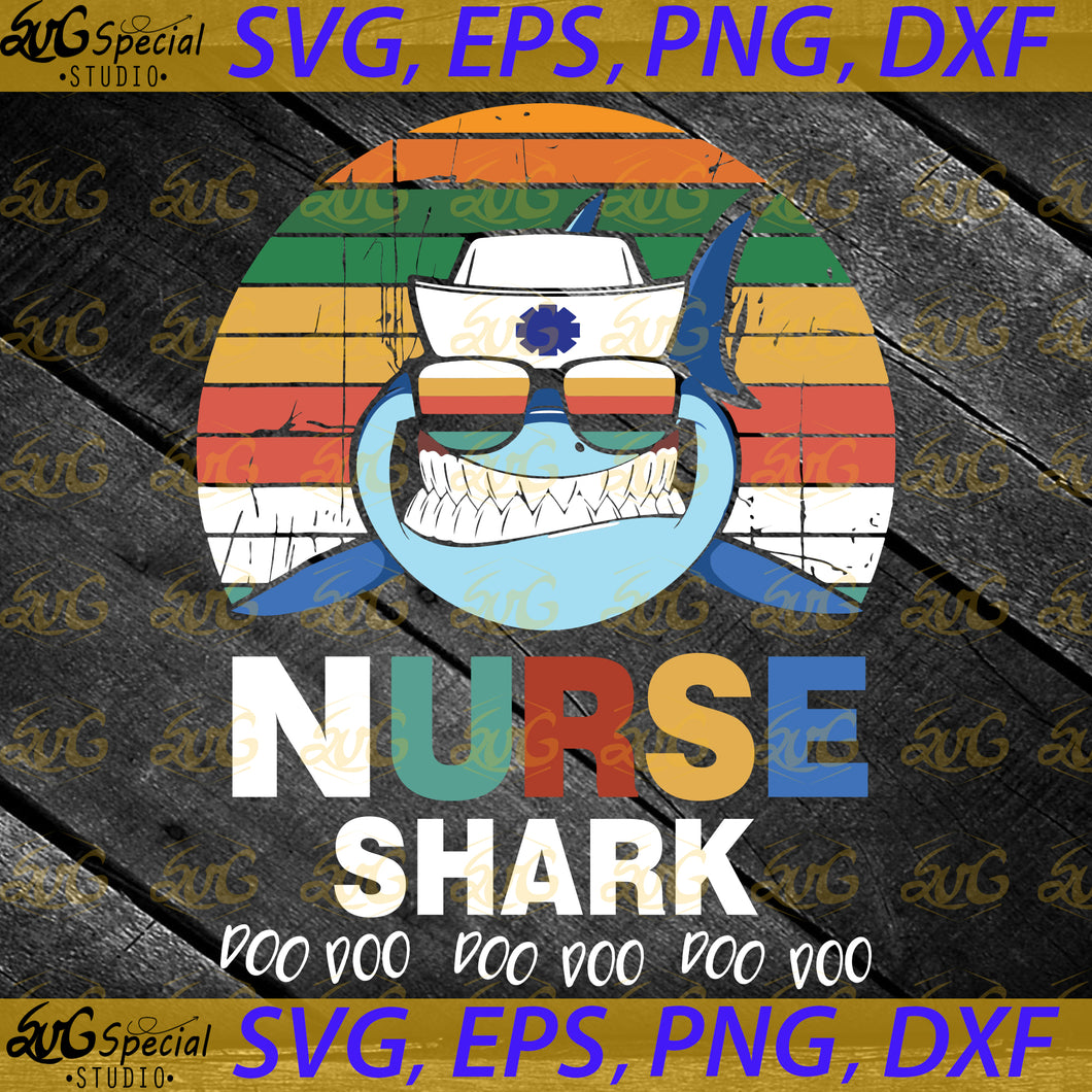 Nurse Shark Doo Doo Doo Svg, Nurse Svg, Cricut File SVG PNG, EPS, Dxf