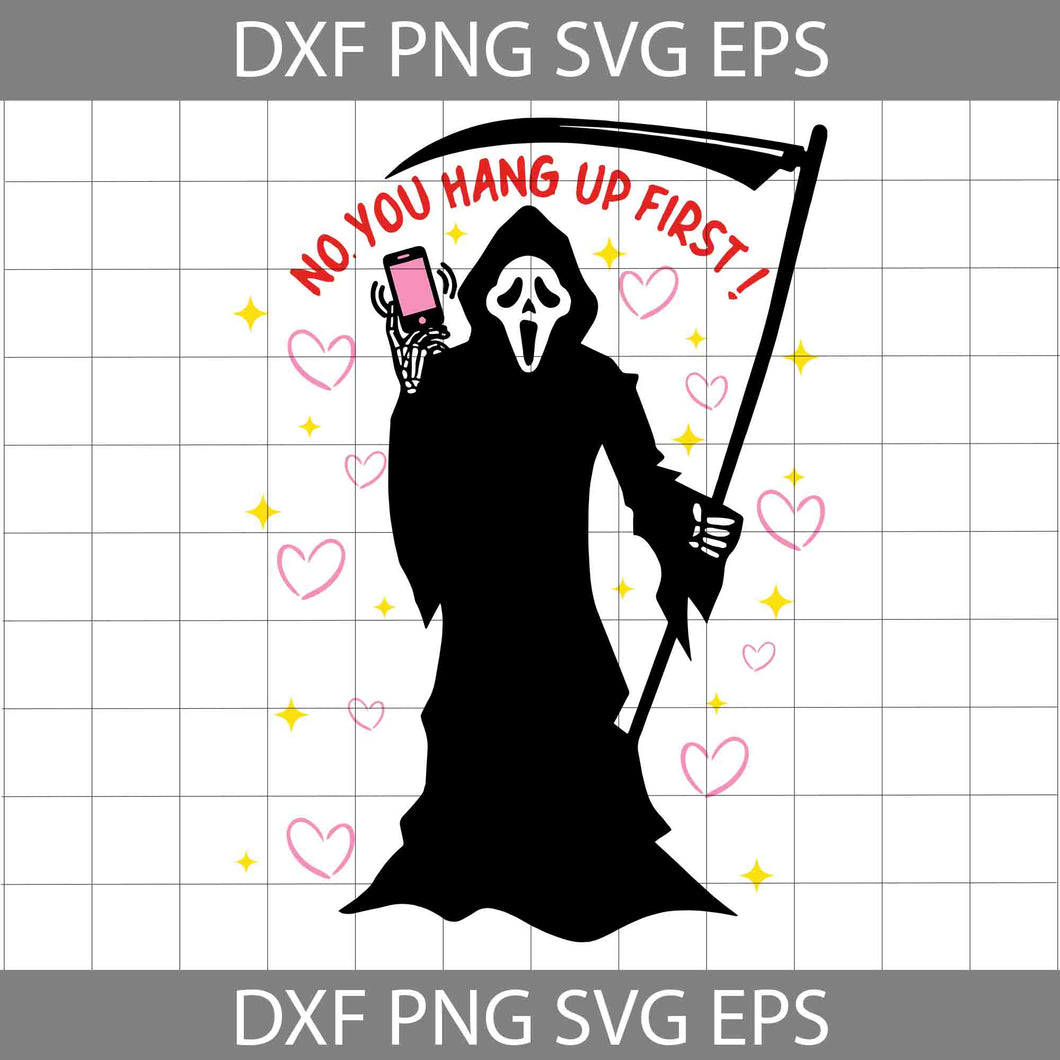 No you hang up first Svg, Valentine's day Svg, Cricut File, Clipart, Svg, Png, Eps, Dxf