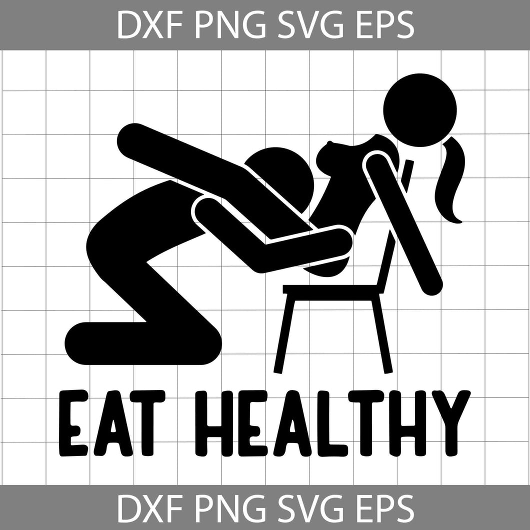 Eat Healthy Svg, Sexual Positions Svg, Couple Svg, Valentine Svg, Cricut File, clipart, Svg, Png, Eps, Dxf