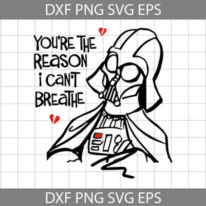 You Are the Reason I Cant Breathe SVG, Happy Valentine Day SVG, Valentine's day svg, Cricut File, Clipart, Svg, Png, Eps, Dxf