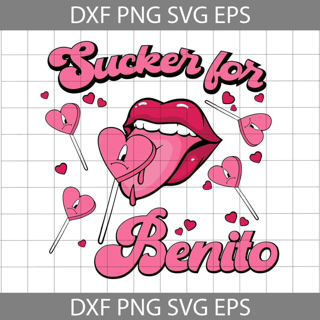 Sucker For Benito Svg, Lips Svg, Candy Heart Svg, Sexy Lips Svg, Valentine's Day Svg, Cricut File, Clipart, Svg, Png, Eps, Dxf