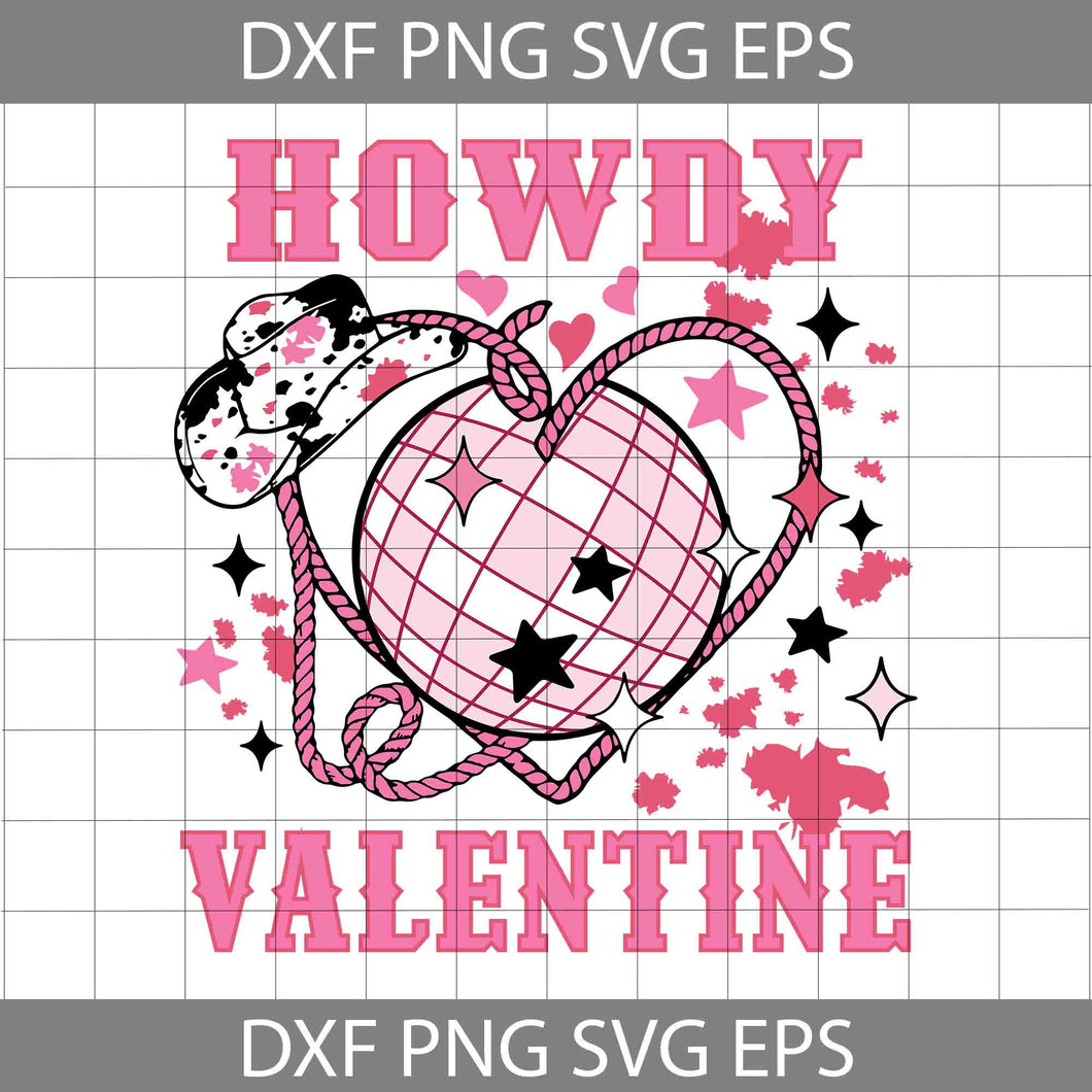 Howdy Valentine Svg, Disco Ball Svg, Western Valentine Svg, Cowboy Svg, Valentine's Day Svg, Cricut File, Clipart, Svg, Png, Eps, Dxf