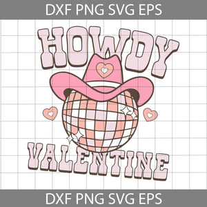 Howdy Valentine Svg, Disco Ball Svg, Retro Valentine Svg, Valentine's Day Svg, Cricut File, Clipart, Svg, Png, Eps, Dxf