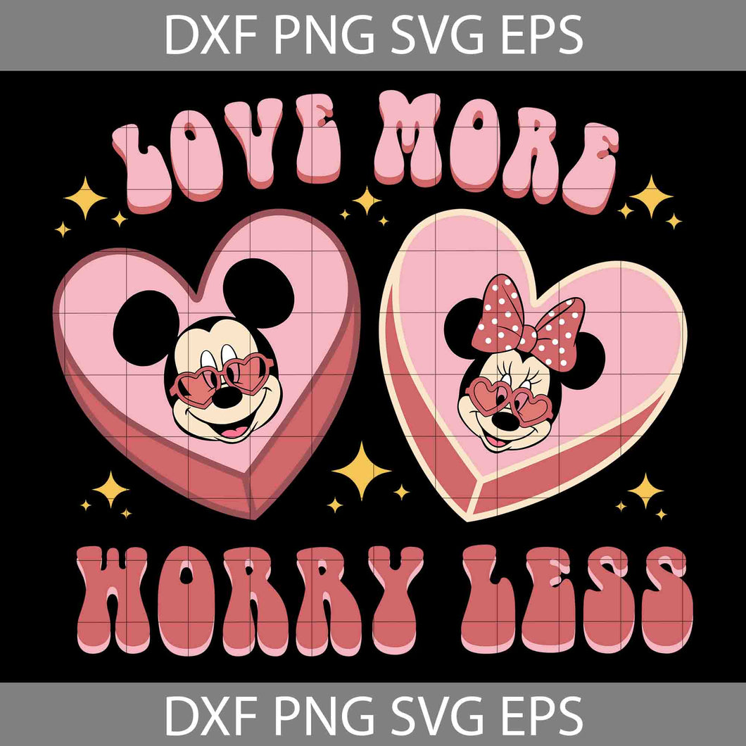 Love More Worry Less Svg,  Love Svg, Couple Svg, Valentine's Day Svg, Cricut File, Clipart, Svg, Png, Eps, Dxf