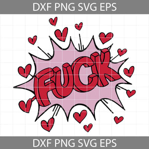 Fuck Svg, Fuck Valentine Svg, Hearts Svg, Valentine's Day svg, Cricut File, Clipart, Svg, Png, Eps, Dxf