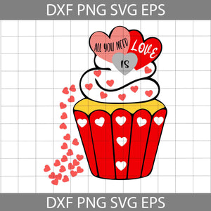 All You Need Is Love Svg, Valentine Cupcake Svg, Cupcake Lovers Svg, Cupcake Gift Svg, Heart Svg, Valentine's day Svg, Gift Svg, Cricut File, Clipart, Svg, Png, Eps, Dxf