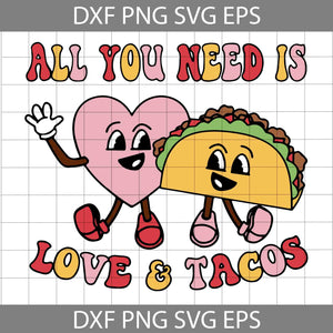 All You Need Is Love And Tacos Svg, Retro Valentine's Day Svg, Valentine's day Svg, Gift Svg, Cricut File, Clipart, Svg, Png, Eps, Dxf