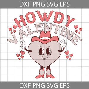 Howdy Valentine Svg, Heart Svg, Valentine's Day Svg, Gift Svg, Cricut File, Clipart, Svg, Png, Eps, Dxf