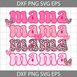 Mama Svg, Leopard Print Pink Mama Svg, Valentine's Day Svg, Gift Svg, Cricut File, Clipart, Svg, Png, Eps, Dxf