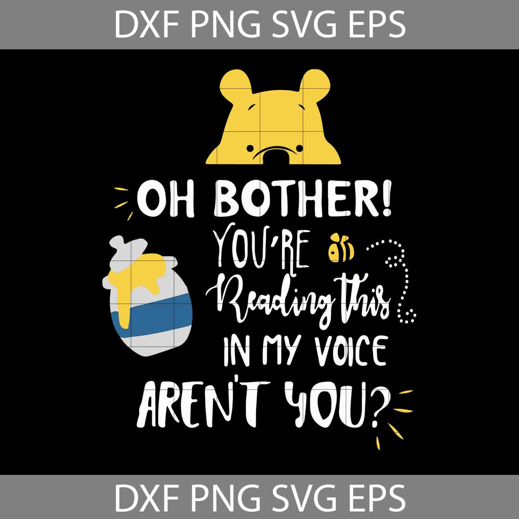 Oh Bother Svg, Bear Svg, Cartoon Svg, Cricut File, Clipart, Svg, Png, Eps, Dxf