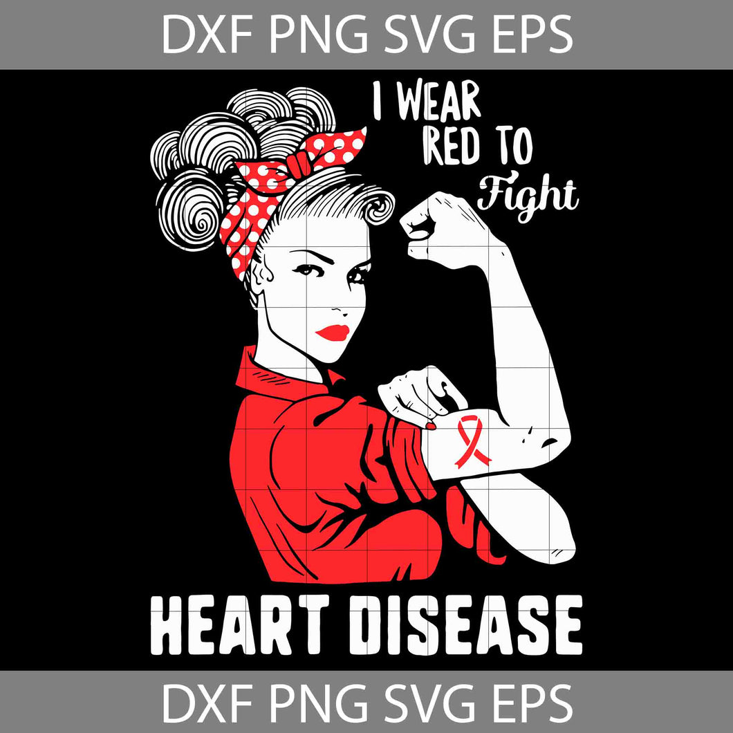 I Wear Red To Fight Heart Disease Awareness Svg, Heart Disease Svg, Red Ribbon Svg, Cartoon Svg, Cricut File, Clipart, Svg, Png, Eps, Dxf