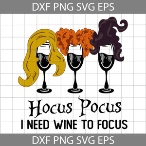 Hocus Pocus I Need Wine To Focus Svg, Halloween Svg, Cricut File, Clipart, Svg, Png, Eps, Dxf