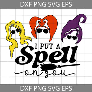 I Put A Spell On You Svg, I Smell Children Svg, Hocus Pocus Halloween Svg, Halloween Svg, Cricut File, Clipart, Svg, Png, Eps, Dxf