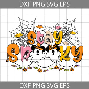 Halloween Stay Spooky SVG, Halloween SVG, Mickey Minnie Ghost Spiderweb Svg, Halloween Svg, Cricut File, Clipart, Svg, Png, Eps, Dxf