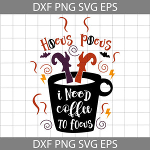 Witches I Need Coffee To Focus Funny SVG, Coffee Lovers Matching Halloween Svg, Halloween Svg, Cricut File, Clipart, Svg, Png, Eps, Dxf