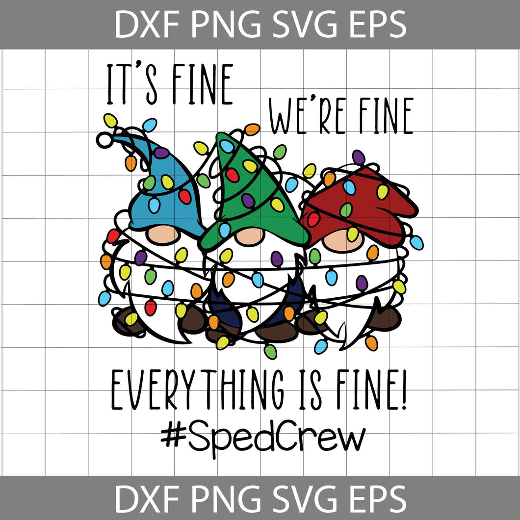 It’s Fine We’re Fine Everything Is Fine Gnome Sped Crew PNG, Christmas Gnome Png, Christmas Png, Png Images Digital 300dpi