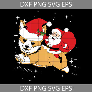 Funny Santa Riding Corgi Christmas Svg, Corgi Dog Xmas Svg, Christmas Svg, Cricut File, Clipart, Svg, Png, Eps, Dxf