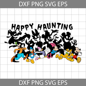 Happy Haunting Svg, Mickey And Friends Svg, Halloween Costume Svg, Halloween Svg, Cricut File, Clipart, Svg, Png, Eps, Dxf