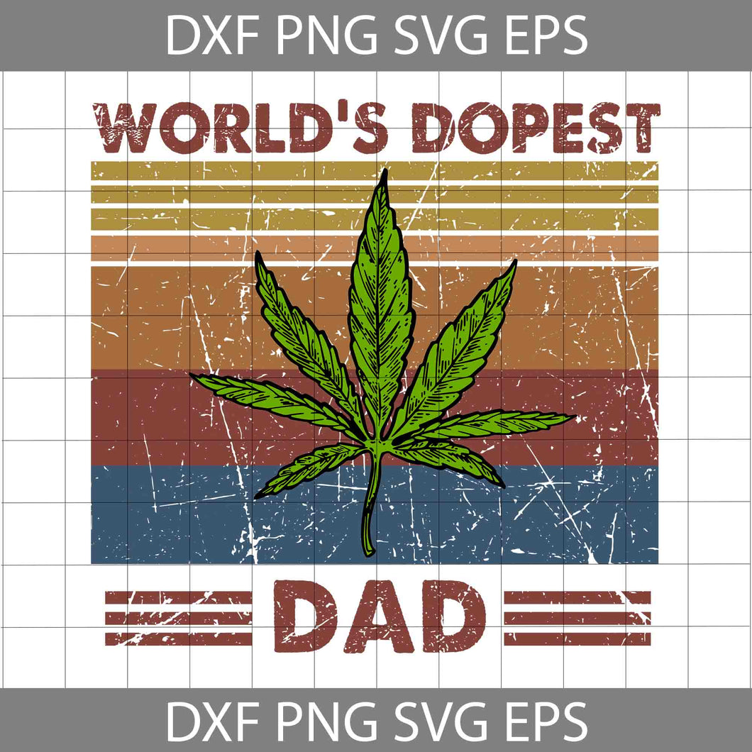 World’s Dopest Dad Svg, Happy Father’s Day Svg, Dad Svg, Father’s Day Svg, Cricut File, Clipart, Svg, Png, Eps, Dxf