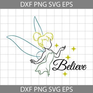 Tinkerbell SVG, Fairy Believe SVG, Faith Svg, Cartoon Svg, Cricut File, Clipart, Svg, Png, Eps, Dxf