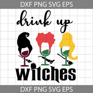 Drink up witches SVG, Sanderson sisters SVG, Hocus pocus Svg, Halloween Svg, Cricut File, Clipart, Svg, Png, Eps, Dxf