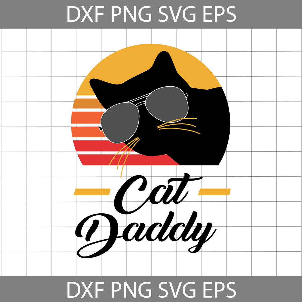 Cat Daddy Black Cat Sunglasses Vintage Svg, Happy Father’s Day Svg, Dad Svg, Father’s Day Svg, Cricut File, Clipart, Svg, Png, Eps, Dxf