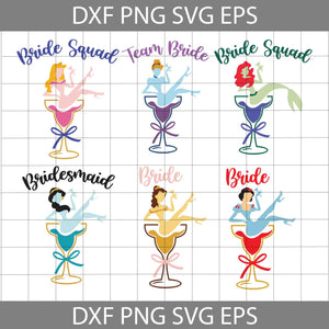 Bridesmaid Svg, Bride Squad Svg, Team Bride Svg, Bride Svg, Ariel Svg, Snow White svg, Aurora Svg, Cinderella Svg, Jasmine svg, Wine svg, Drink Svg, Bundle, Cartoon Svg, Cricut File, Clipart, Svg, Png, Eps, Dxf