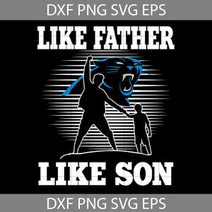 Like Father Like Son Cincinnati Bengals Svg, Happy Father’s Day Svg, Dad Svg, Father’s Day Svg, Cricut File, Clipart, Svg, Png, Eps, Dxf