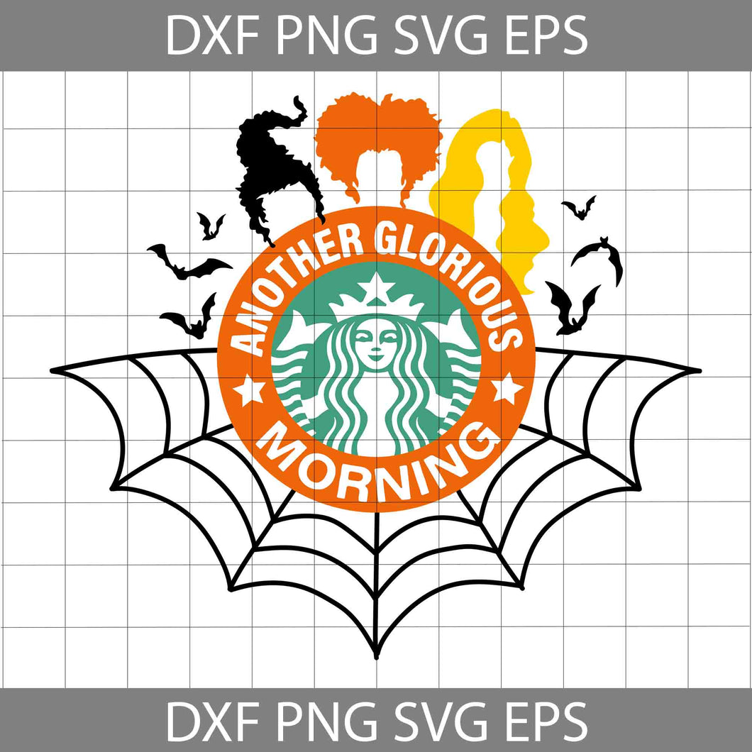 Another Glorious Morning Cup Svg, Cold Cup Svg, Hocus Pocus Svg, Halloween Svg, Cricut File, Clipart, Svg, Png, Eps, Dxf