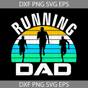 Running Dad Funny Runner Run Svg, Happy Father’s Day Svg, Dad Svg, Father’s Day Svg, Cricut File, Clipart, Svg, Png, Eps, Dxf