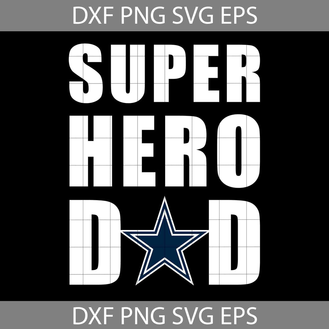 Super Hero Dad Dallas Cowboys Svg, Fathers Day Svg, Cowboys Dad Svg, Football Dad Svg, Dad Hero Svg, Dad Svg, Cowboys Svg, Dallas Cowboys Svg, Happy Father’s Day Svg, Dad Svg, Father’s Day Svg, Cricut File, Clipart, Svg, Png, Eps, Dxf