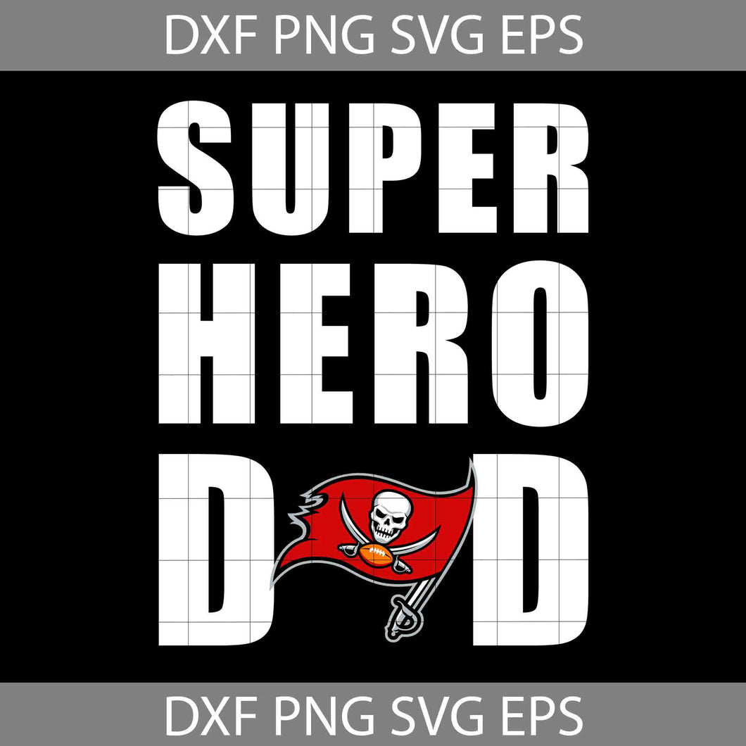 Super Hero Dad Tampa Bay Buccaneers Svg, Tampa Bay Buccaneers Svg, Happy Father’s Day Svg, Dad Svg, Father’s Day Svg, Cricut File, Clipart, Svg, Png, Eps, Dxf