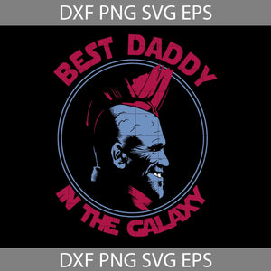 Marvel Yondu Udonta Best Daddy In The Galaxy Svg, Happy Father’s Day Svg, Dad Svg, Father’s Day Svg, Cricut File, Clipart, Svg, Png, Eps, Dxf
