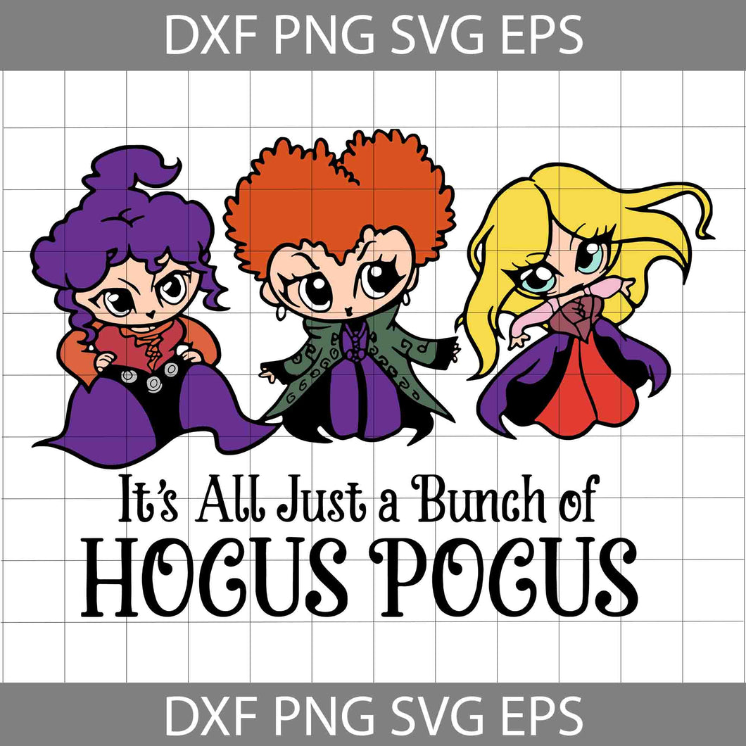 It’s All Just A Bunch Of Hocus Pocus SVG, Baby Hocus Pocus SVG, Baby Sanderson Sister SVG, Halloween SVG, Funny Hocus Pocus Svg, Halloween Svg, Cricut File, Clipart, Svg, Png, Eps, Dxf