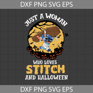 Just A Woman Who Loves Stitch And Halloween Svg, Stitch svg, Halloween Svg, Cricut File, Clipart, Svg, Png, Eps, Dxf