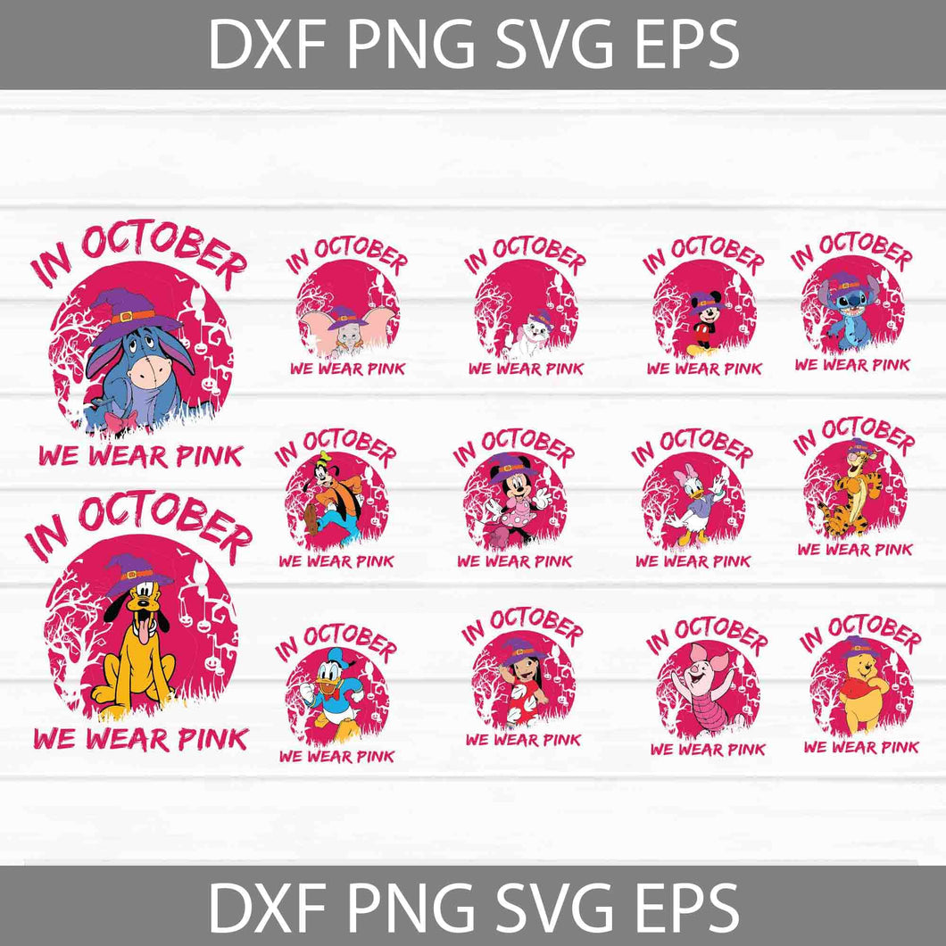 In October We Wear Pink Svg, Cute Pooh Svg, Winnie The Pooh Svg, Mickey And friends Svg, Lilo And Stitch svg, Bundle, Breast Cancer Svg, Halloween Svg, Cricut File, Clipart, Svg, Png, Eps, Dxf