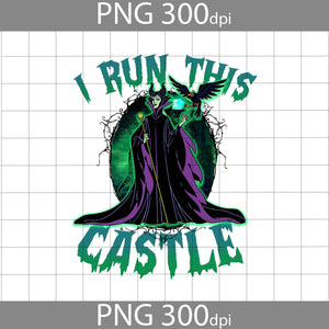 I Run This Castle Png, Maleficent Png, Witch Png, Cartoon Png, Halloween Png, Png Images Digital 300dpi