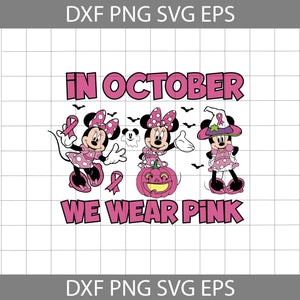 In October We Wear Pink Svg, Breast Cancer Svg, Awareness Svg, Minnie Witch svg, Halloween Svg, Cricut File, Clipart, Svg, Png, Eps, Dxf